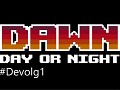 Devolg 1 DAWN: Day or Night