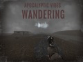 Apocalyptic Vibes — Gameplay aspects. Part I: Wandering