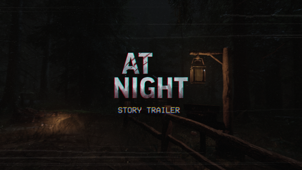At Night Story Trailer is here!