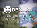 Veni, Vidi, Video - DBolical YouTube Roundup May 30th - June 3rd