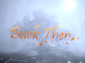 Back Then - Official Trailer