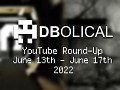 Veni, Vidi, Video - DBolical YouTube Roundup June 13th - June 17th