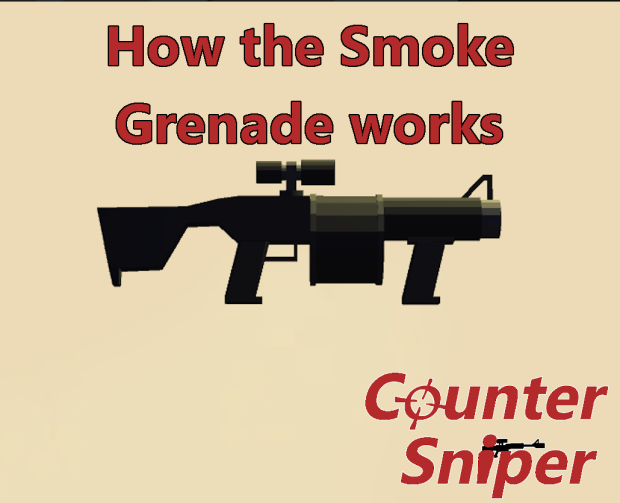 Counter Sniper: Scripting the Smoke Grenade