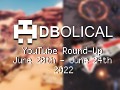 Veni, Vidi, Video - DBolical YouTube Roundup June 20th - June 24th