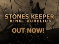 Stones Keeper: King Aurelius is OUT NOW!