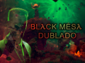 Black Mesa Dublado PT-BR