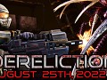 Xeno-horde Roguelike Dereliction: August 25th, a much needed update