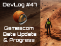 Occupy Mars: The Game – Gamescom, Beta Update & Progress