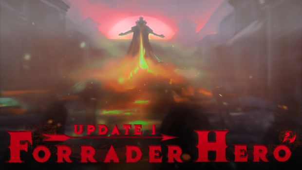 Forrader Hero Content Update #1