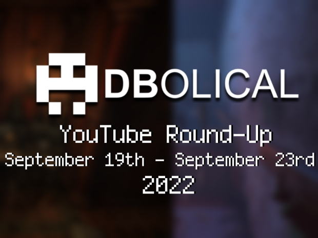 Veni, Vidi, Video - DBolical YouTube Roundup September 19th - September 23rd