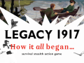 Legacy 1917 - How it all began...