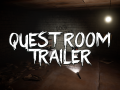Quest Room new trailer