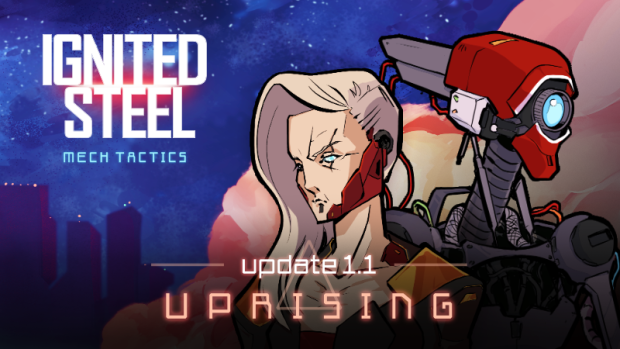 Ignited Steel: Uprising 1.1