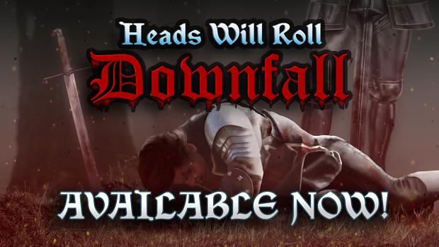 Heads Will Roll: Downfall is OUT NOW!