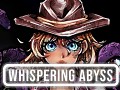 Whispering Abyss - Steam Launch 10/28