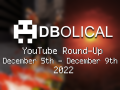 Veni, Vidi, Video - DBolical YouTube Roundup December 5th - December 9th
