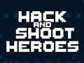 Hack and Shoot Heroes on iOS and other platforms