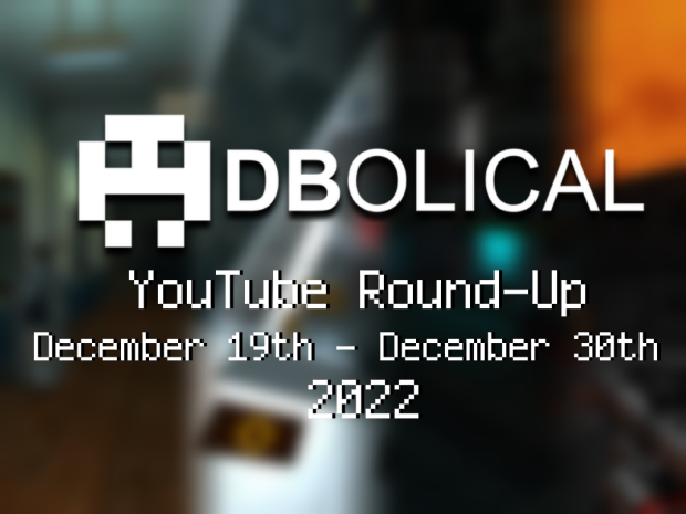 Veni, Vidi, Video - DBolical YouTube Roundup December 19th - December 30th