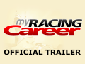 My Racing Career - Official Trailer
