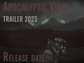 Apocalyptic Vibes — Release date and a new trailer