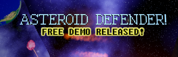 Asteroid Defender! Demo now available