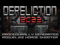 Dereliction 2022 at Steam NextFest  // update 0.23