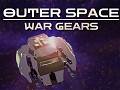 Outer Space: War Gears - Upcoming changes & features