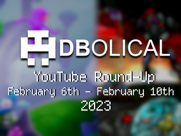 Veni, Vidi, Video 2023 - DBolical YouTube Roundup February 6th - February 10th