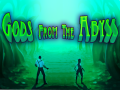 Gods from the Abyss finally at STEAM!