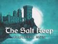 The Salt Keep v1.0.9 is Available Now