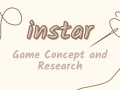 Instar Dev Diary #1 - Game Concept and Research