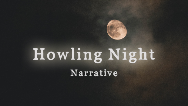 DevLog #4 - Howling Night Narrative