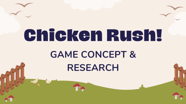 Chicken Rush Dev Diary #1 - Game Concept and Research