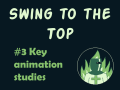 Swing to the Top #3: Key animation studies