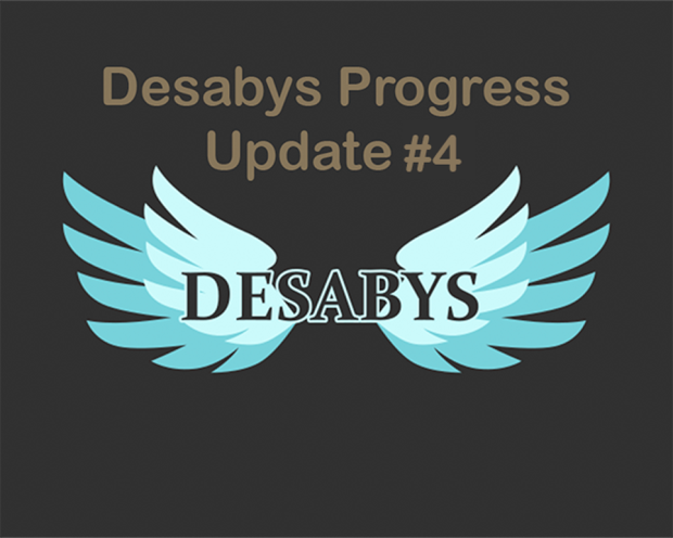 Desabys Update #4