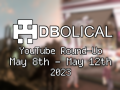 Veni, Vidi, Video 2023 - DBolical YouTube Roundup May 8th - 12th