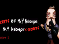 Secrets Of My Neighbor Chapter 1 is on the works!