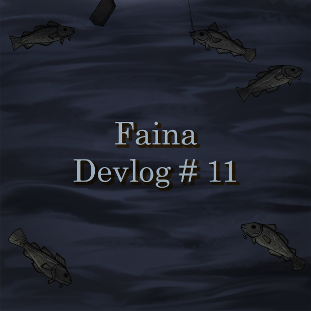 Faina - Devlog #11 