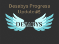 Desabys Update #5