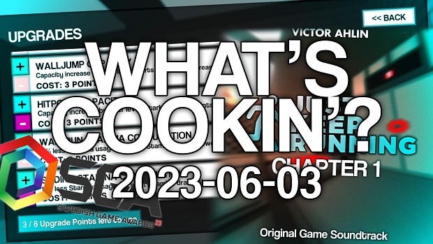 What’s Cookin'? #3 - Soundtrack on Streaming Services, Swedish Game Awards, Upgrade System!