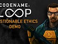 Questionable Ethics Demo - Available NOW!