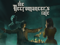 Trust and Tension in the Necromancer’s Tale