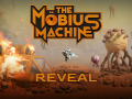 The Mobius Machine Reveal