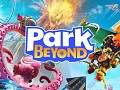 Park Beyond is out now!