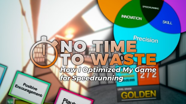 No Time to Waste: How I (hopefully) Optimized My Game for Speedrunning