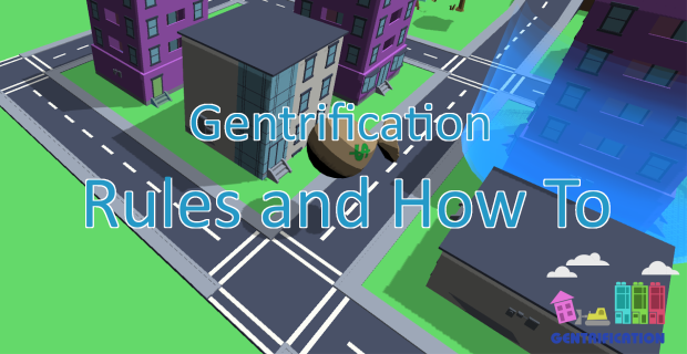 Gentrification: The Rules