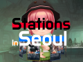 Stations In Seoul: Game Introduction