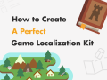 How to Create a Perfect Game Localization Kit