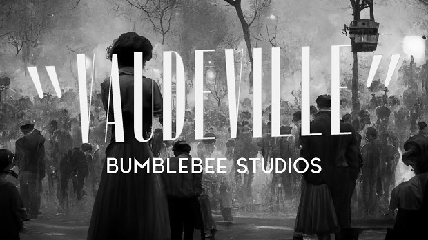 VAUDEVILLE, THE FIRST AI-DRIVEN DETECTIVE GAME