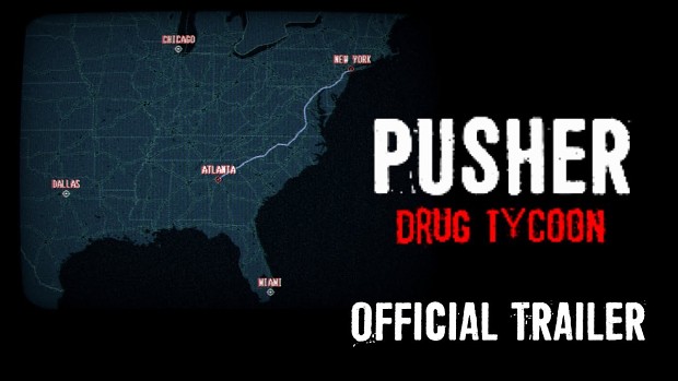PUSHER - Drug Tycoon Is Releasing August 2020